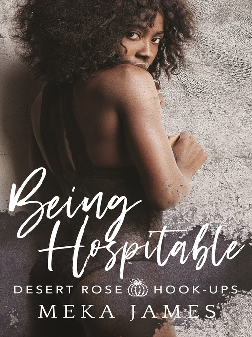 Title details for Being Hospitable by Meka James - Available